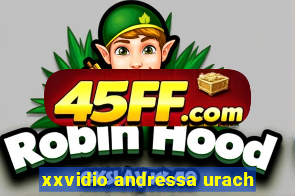 xxvidio andressa urach